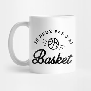 Je peux pas j'ai basket Mug